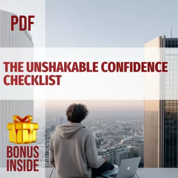 10-Minute Unshakable Confidence Checklist (Daily Steps)